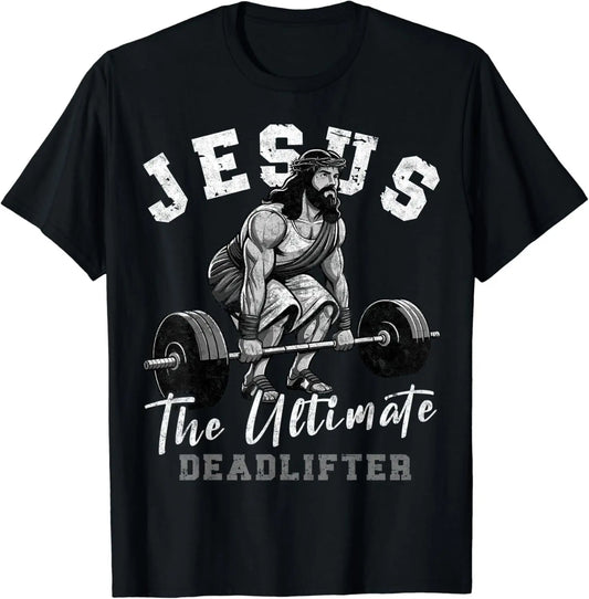 NEW! Jesus The Ultimate Deadlifter Funny Christian Workout T-Shirt